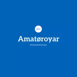 Amatøroyar Podcast artwork