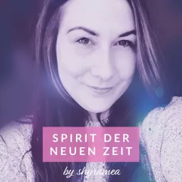 Podcast: Spirit der Neuen Zeit artwork