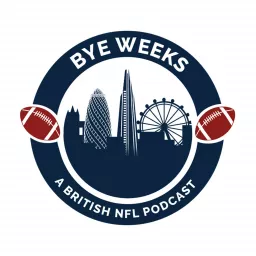 Let Bye Weeks be Bye Weeks - NFL Podcast artwork