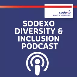 Sodexo Diversity and Inclusion podcasts artwork