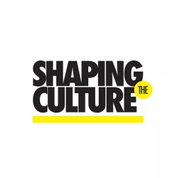 Shaping The Culture Podcast artwork