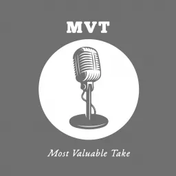 Most Valuable Take Podcast artwork
