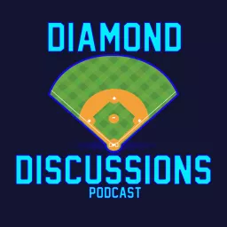 Diamond Discussions MLB Podcast artwork