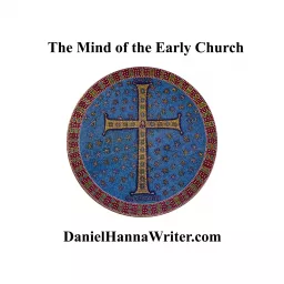 The Mind of the Early Church