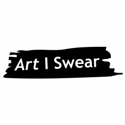 Art, I Swear Podcast artwork