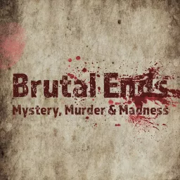 Brutal Ends Podcast artwork