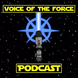 The Voice of the Force Podcast artwork