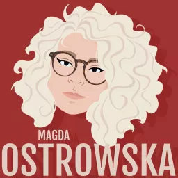 Magda Ostrowska Podcast artwork