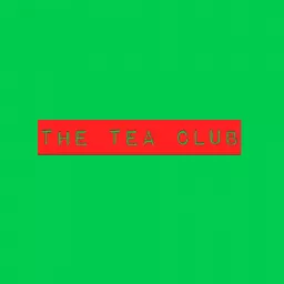 The Tea Club Podcast artwork