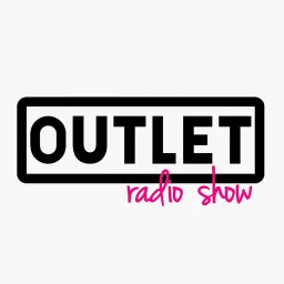 OutletRadioShow Podcast artwork