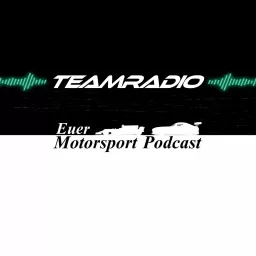 TeamRadio | Dein Motorsport-Podcast | Formel 1 und mehr!