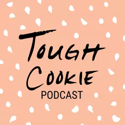Tough Cookie - Celebrating Women in Food Podcast artwork