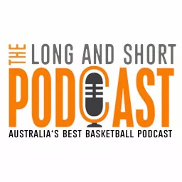 Long & Short of it Basketball Podcast artwork