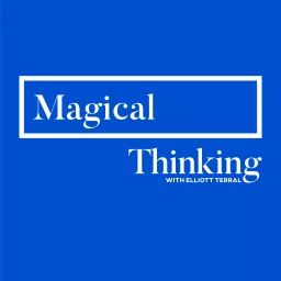 Magical Thinking Podcast artwork