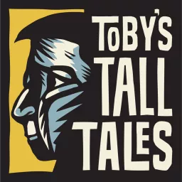 Toby's Tall Tales Podcast artwork
