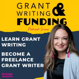 Grant Writing & Funding Podcast artwork