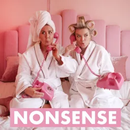 Nonsense by Alexa & Linda Podcast artwork