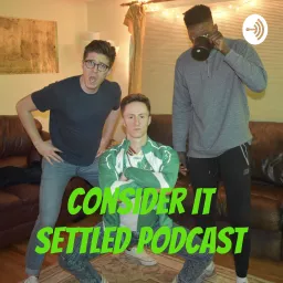 Consider It Settled Podcast artwork