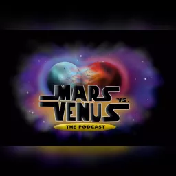 Mars Vs Venus:The Podcast artwork