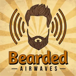 Bearded Airwaves Podcast artwork