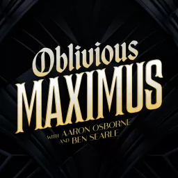 Oblivious Maximus - Podcast artwork