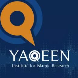 Yaqeen Institute for Islamic Research Podcast artwork