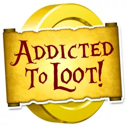 Addicted To Loot Podcast artwork
