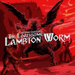 The Loathsome Lambton Worm Podcast artwork