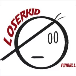 LoserKid Pinball Podcast artwork