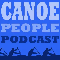 Canoe People Podcast artwork