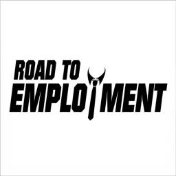 Road to Employment Podcast artwork