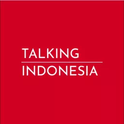 Talking Indonesia Podcast artwork