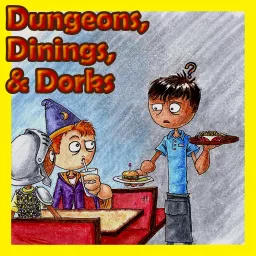 Dungeons, Dinings & Dorks