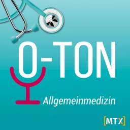 O-Ton Allgemeinmedizin: Podcast für die Arztpraxis artwork