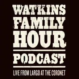 Watkins Family Hour