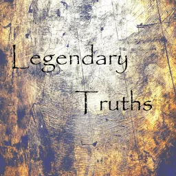 Legendary Truths Podcast artwork