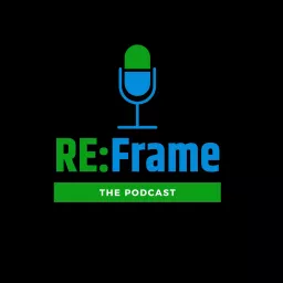 The RE:Frame Podcast artwork