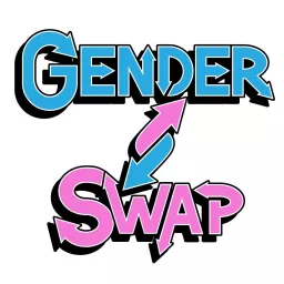 Gender Swap Podcast artwork