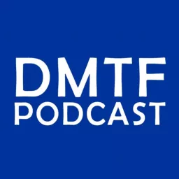 DMTF Podcast artwork