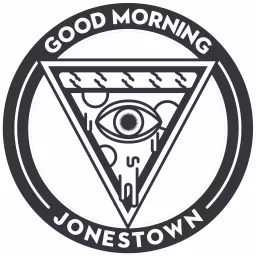 Good Morning, Jonestown Podcast artwork