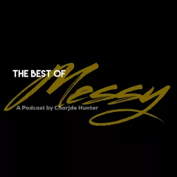 Messy Podcast (The Best of) artwork