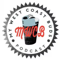 My West Coast Buds Podcast artwork