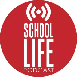 School Life Podcast artwork