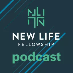 New Life Fellowship Podcast artwork