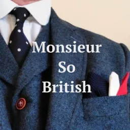 Monsieur So British Podcast artwork