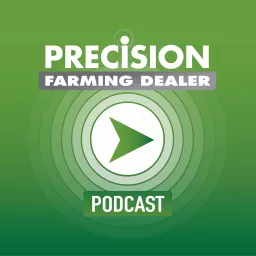 Precision Farming Dealer Podcast artwork