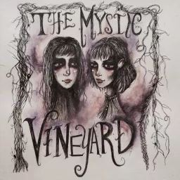 The Mystic Vineyard Podcast artwork