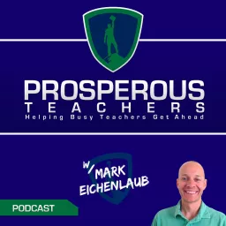 ProsperousTeachers - Helping Busy Teachers Earn More Podcast artwork