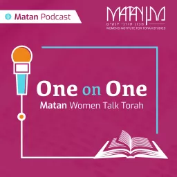 Matan: One on One Parsha Podcast artwork