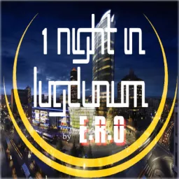 1 Night in Lugdunum Podcast artwork